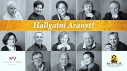 Hallgatni Aranyt!