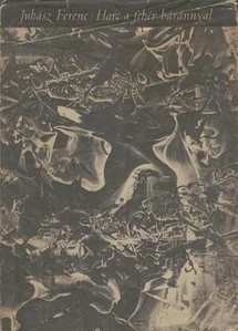 Juhász Ferenc: Harc a fehér báránnyal. Címlap